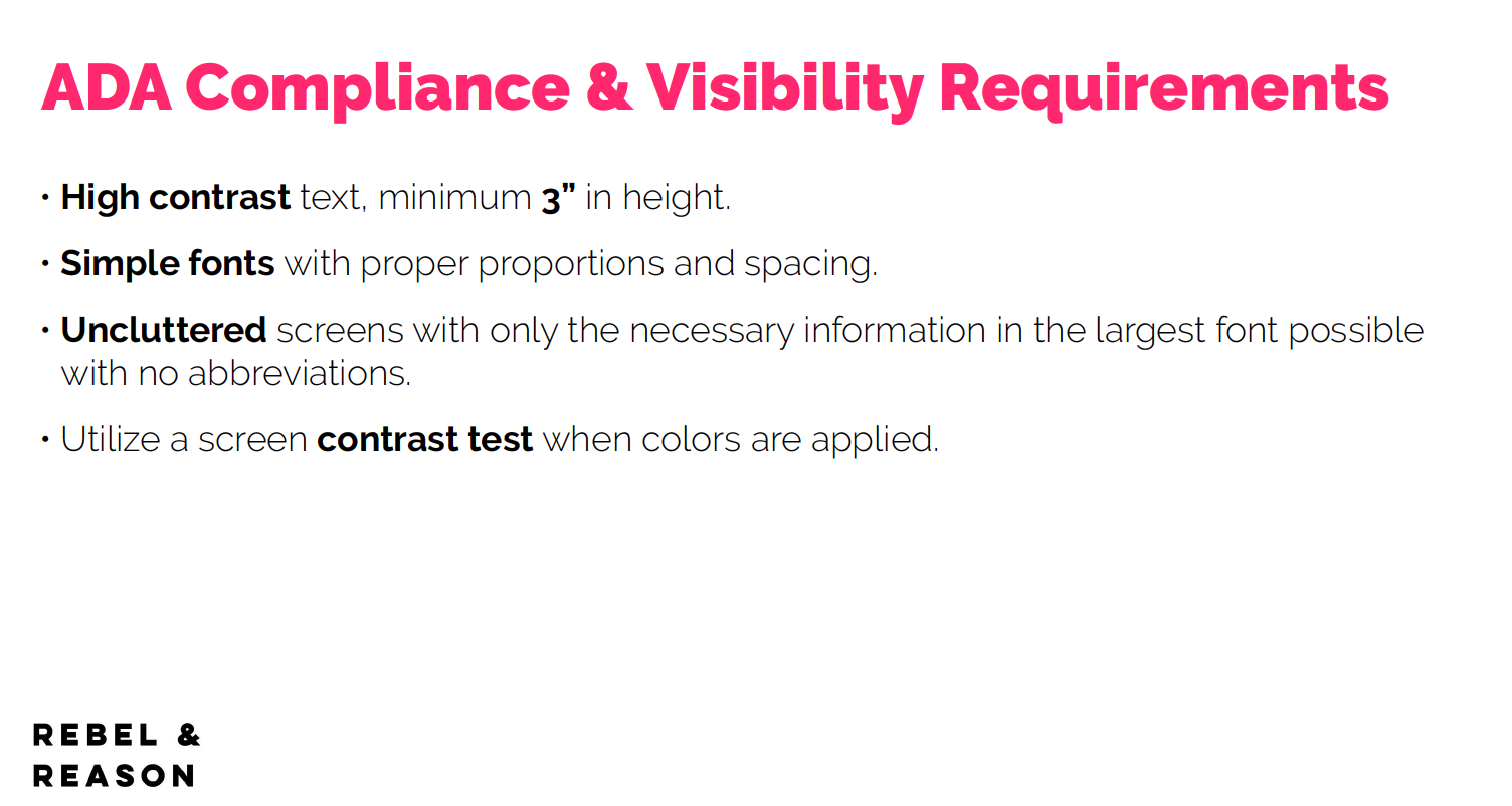 ADA compliance and visibility requirements: high contrast, 3-inch minimum text, simple fonts